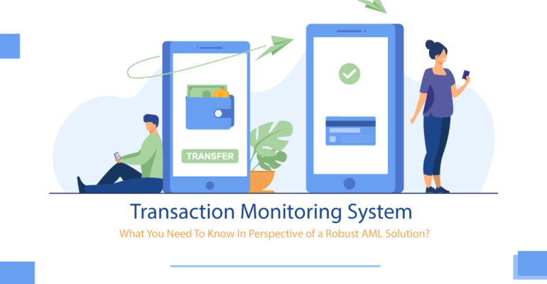 What You Need To Know In Perspective of a Robust AML Solution?