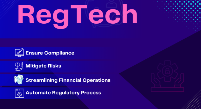 Rise of RegTech, Explore the Future of Compliance with naztech Fintech Solutions